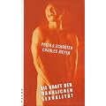 Die Kraft der m�nnlichen Sexualit�t: Lebensbilder f�r M�nner