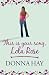 This is Your Song, Lola Rose