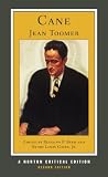 Cane (Second Edition) (Norton Critical Editions) [Paperback] [2011] Second Edition Ed. Jean Toomer, Rudolph P. Byrd, Henry Louis Gates Jr.