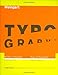 Weingart: Typography - Wege zur Typografie: My Way to Typography