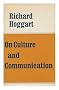 On culture and communication (The B. B. C. Reith lectures, 1971)