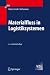 Materialfluss in Logistiksystemen (VDI-Buch)