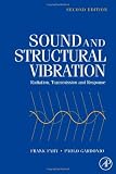 Sound and Structural Vibration, Second Edition: Radiation, Transmission and Response
