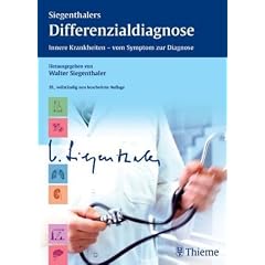 Siegenthalers Differentialdiagnose: Innere Krankheiten - vom Symptom zur Diagnose