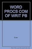 Word processing in a community of writers : an introduction to composition
