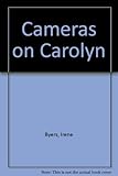Cameras on Carolyn