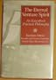 The Eternal Venture Spirit: An Executive's Practical Philosophy