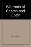 Warrants of search and entry : a handbook for magistrates, police officers and others