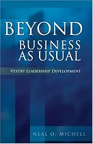 Beyond Business as Usual: Vestry Leadership Development