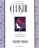 The Complete Christie: An Agatha Christie Encyclopedia