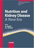 Nutrition and Kidney Disease: A New Era (Contributions to Nephrology)