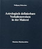 Produkt-Bild: Astrologisch definierbare Verhaltensweisen in der Malerei