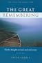 The Great Remembering: Further Thoughts on Land, Soul and Society