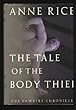 The Tale of the Body Thief (The vampire chronicles)