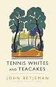 Tennis Whites and Teacakes