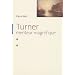 Turner : Menteur magnifique