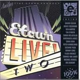 E-town Live Volume Two