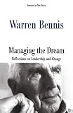 Managing the Dream: Reflections on Leadership and Change