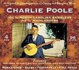 Review Charlie Poole  / Charlie Poole With the North Carolina Ramblers and the Highlanders