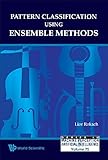 Pattern classification using ensemble methods
