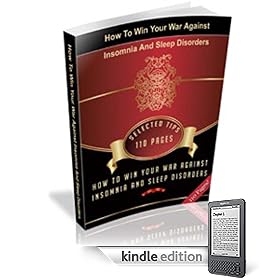 How To Win Your War Against Insomnia And Sleep Disorders