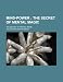 Mind-Power; The Secret of Mental Magic. the Secret of Mental Magic