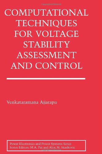 computational techniques for voltage stability assessment and control power electronics and power systems