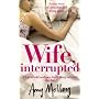 Wife, Interrupted