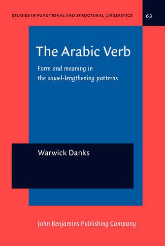The Arabic Verb: Form and meaning in the vowel-lengthening patterns (Studies in Functional and Structural Linguistics)