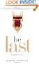 Be Last: Descending to Greatness