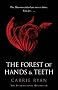 The Forest of Hands and Teeth