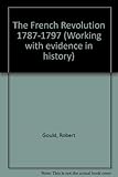 The French Revolution 1787-1797
