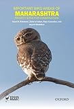 Important bird areas of Maharashtra : priority sites for conservation