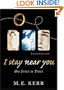 I Stay Near You: One Story in Three