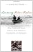 Learning Native Wisdom: What Traditional Cultures Teach Us about Subsistence, Sustainability, and Spirituality (Culture of the Land)