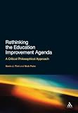 Rethinking the education improvement agenda : a critical philosophical approach