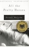 All the Pretty Horses (The Border Trilogy, Book 1)