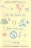 All The Fun's In How You Say A Thing : An Explanation Of  Meter And Versification