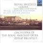 Royal Swedish Court: Orchestral Music From the 18th Century: Uttini, Frigel, Grenser, Kraus, Haeffner, Zander