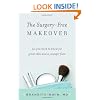 The Surgery-Free Makeover: All You Need to Know for Great Skin and a Younger Face