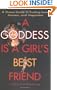 A Goddess is a Girl's Best Friend