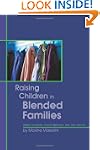 Raising Children In Blended Families:...
