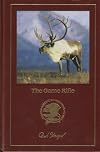 The Game Rifle - (North American Hunting Club)