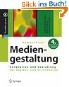 Kompendium der Mediengestaltung - Konzeption und Gestaltung f�r Digital- und Printmedien