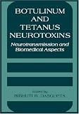 Botulinum and Tetanus Neurotoxins