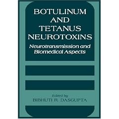 Botulinum and Tetanus Neurotoxins by B.R. DasGupta