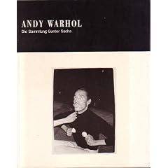 Andy Warhol. Die Sammlung Gunter Sachs