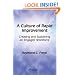 A Culture of Rapid Improvement: Creating and Sustaining an Engaged Workforce