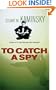 To Catch a Spy