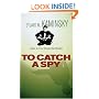 To Catch A Spy